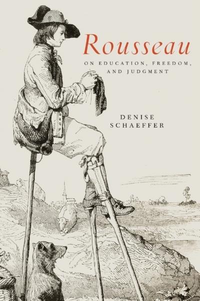 Rousseau on Education, Freedom, and Judgment