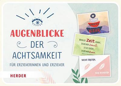 Augenblicke der Achtsamkeit für Erzieherinnen und Erzieher