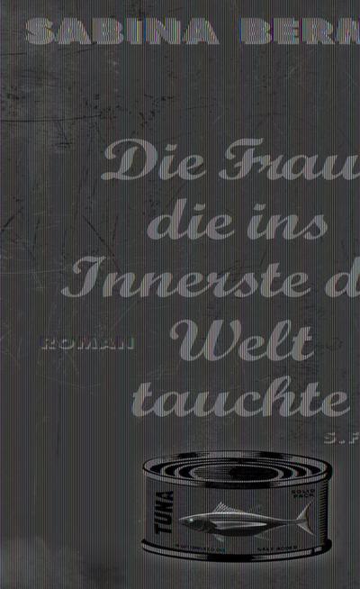 Die Frau, die ins Innerste der Welt tauchte