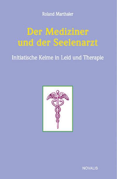 Der Mediziner und der Seelenarzt