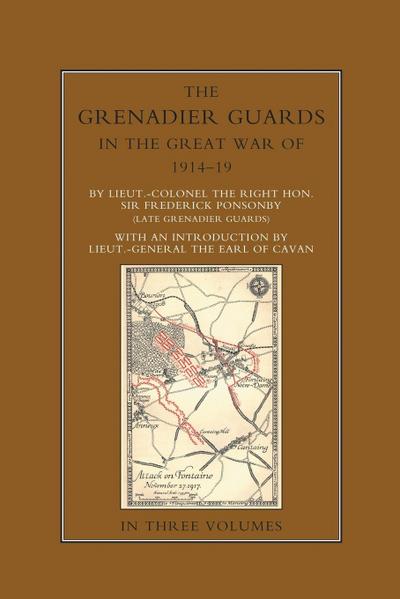 THE GRENADIER GUARDS IN THE GREAT WAR 1914-1918 Volume Two