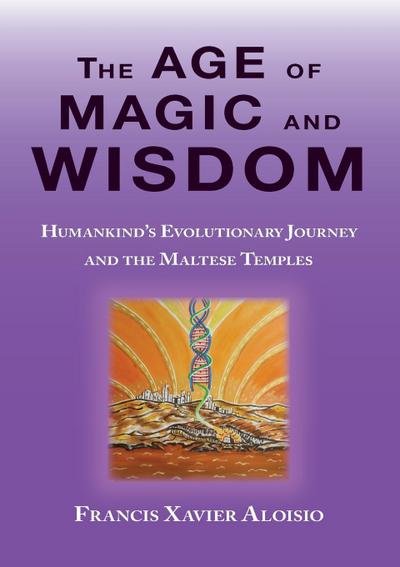 The Age of Magic and Wisdom