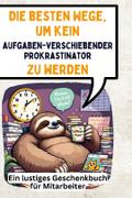 Die besten Wege, um kein aufgabenverschiebender Pr