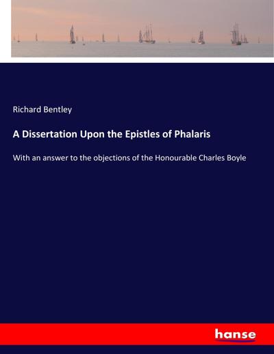 A Dissertation Upon the Epistles of Phalaris