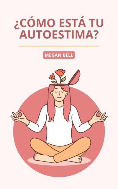 ¿Cómo Está tu Autoestima? (Taking Care of You, #1)