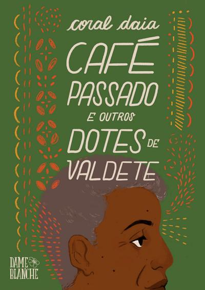 Café Passado e Outros Dotes de Valdete