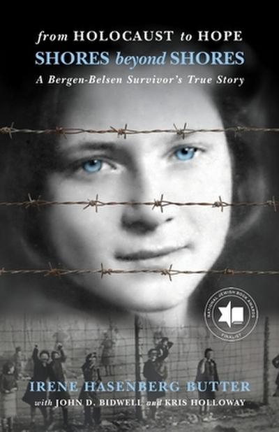Shores Beyond Shores: From Holocaust to Hope - A Bergen-Belsen Survivor’s True Story
