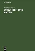 Urkunden und Akten