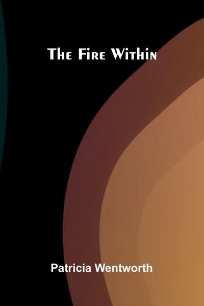 The Fire Within