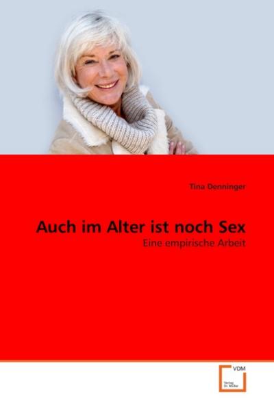 Auch im Alter ist noch Sex