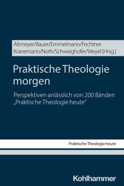 Praktische Theologie morgen