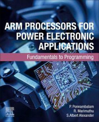 Arm Processors for Power Electronic Applications