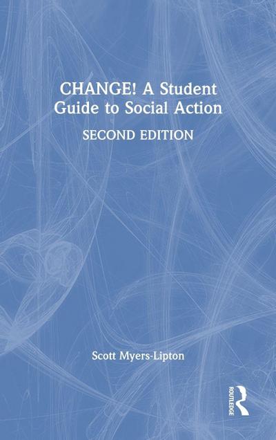CHANGE! A Student Guide to Social Action