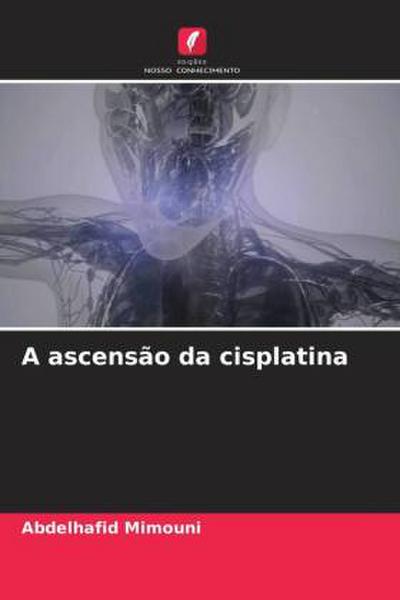 A ascensão da cisplatina