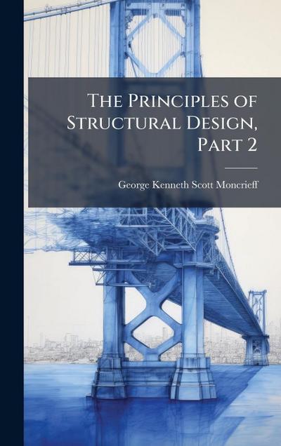 The Principles of Structural Design, Part 2