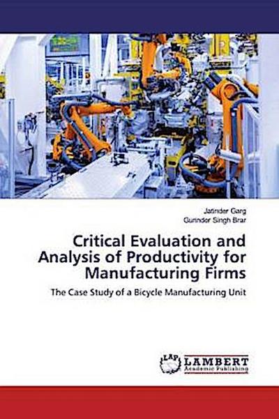 Critical Evaluation and Analysis of Productivity for Manufacturing Firms