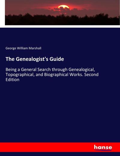 The Genealogist’s Guide