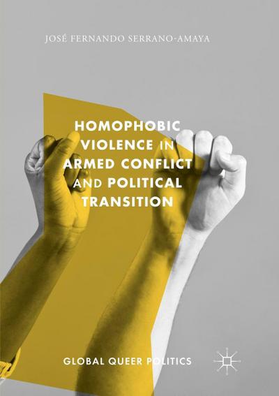 Homophobic Violence in Armed Conflict and Political Transition
