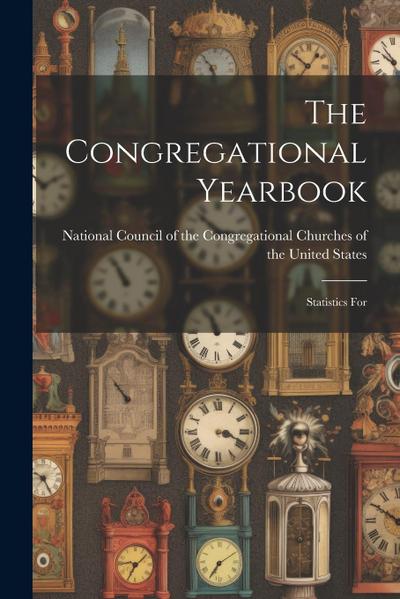 The Congregational Yearbook: Statistics For