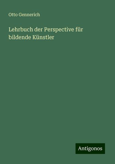 Lehrbuch der Perspective für bildende Künstler