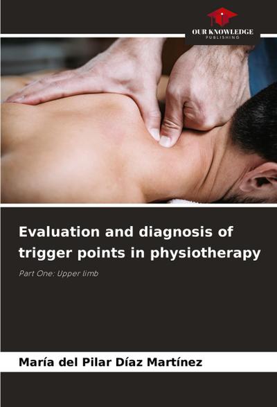 Evaluation and diagnosis of trigger points in physiotherapy