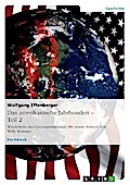 Das amerikanische Jahrhundert - Teil 2