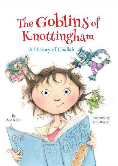 The Goblins of Knottingham: A History of Challah