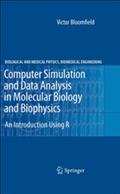 Computer Simulation and Data Analysis in Molecular Biology and Biophysics