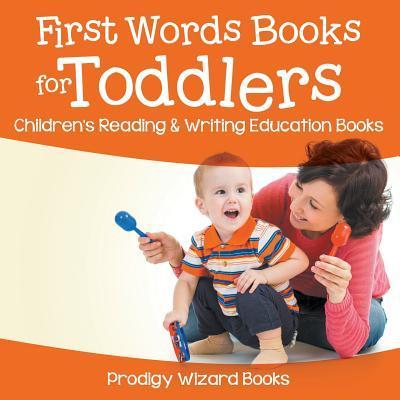 First Words Books for Toddlers: Children’s Reading & Writing Education Books