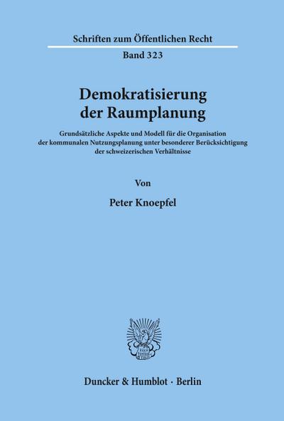 Demokratisierung der Raumplanung.