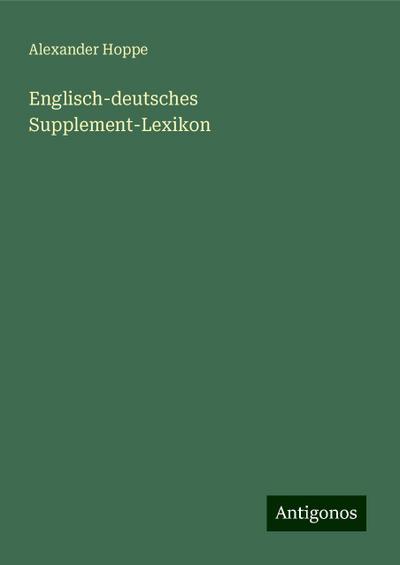 Hoppe, A: Englisch-deutsches Supplement-Lexikon