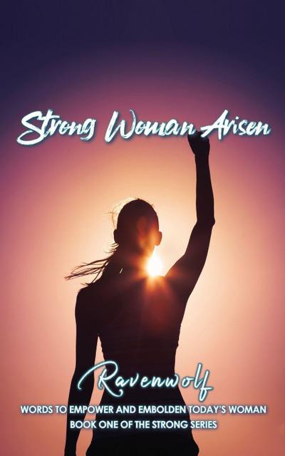 Strong Woman Arisen