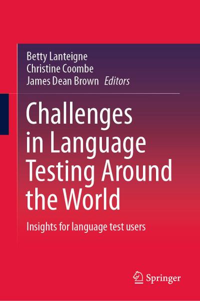 Challenges in Language Testing Around the World
