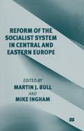 Reform of the Socialist System in Central and East