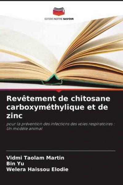 Revêtement de chitosane carboxyméthylique et de zinc