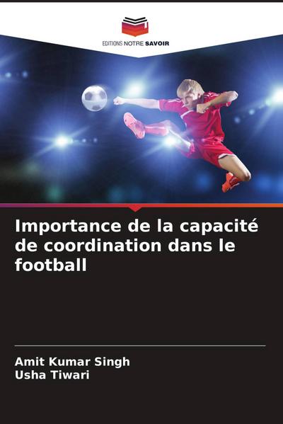 Importance de la capacité de coordination dans le football