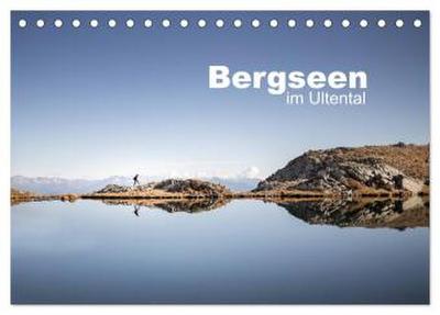 Bergseen im Ultental (Tischkalender 2026 DIN A5 quer), CALVENDO Monatskalender