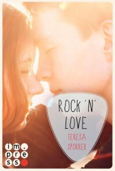 Rock’n’Love (Ein Rockstar-Roman) (Die Rockstar-Reihe)