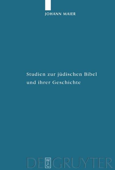 Studien zur jüdischen Bibel und ihrer Geschichte