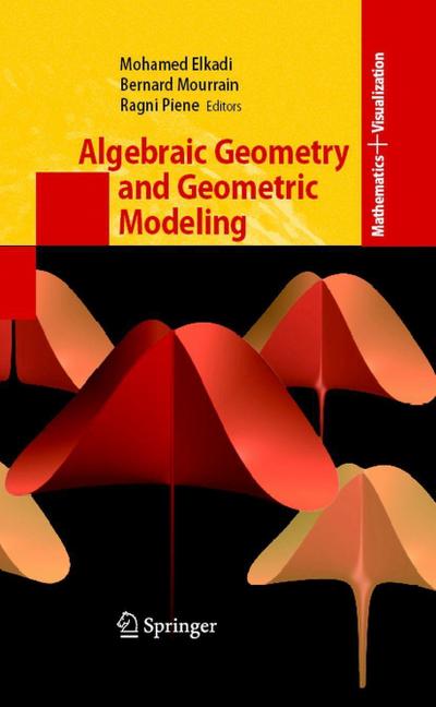 Algebraic Geometry and Geometric Modeling