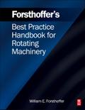 Forsthoffer’s Best Practice Handbook for Rotating Machinery