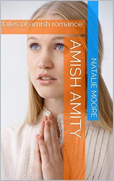 Amish Amity