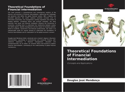 Theoretical Foundations of Financial Intermediation