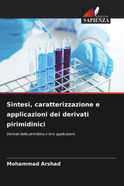 Sintesi, caratterizzazione e applicazioni dei derivati pirimidinici