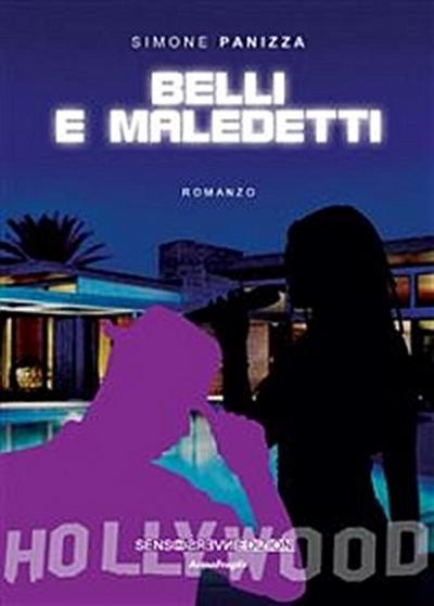 Belli e maledetti