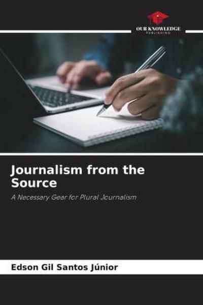 Journalism from the Source