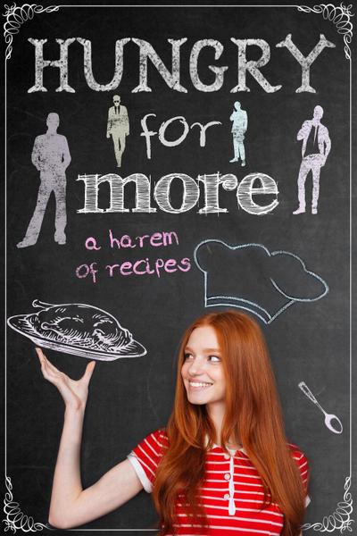 Hungry for More: A Harem of Recipes