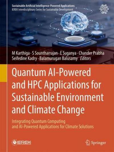 Quantum AI-Powered and HPC Applications for Sustainable Environment and Climate Change