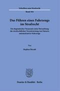 Das Führen eines Fahrzeugs im Strafrecht.