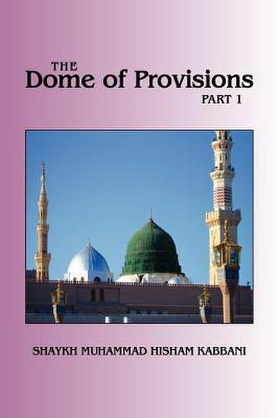 The Dome of Provisions, Part 1